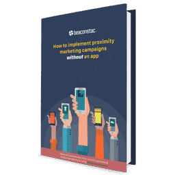 Proximity marketing without an app ebook